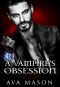 [A Dangerous Beast 01] • A Vampire's Obsession · A Billionaire, Paranormal Romance (A Dark Beast Book 1)